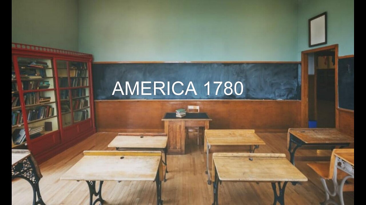 My School House Dream - AMERICA 1780