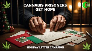 Letters of Hope: The Holiday Effort to Reach Cannabis Prisoners