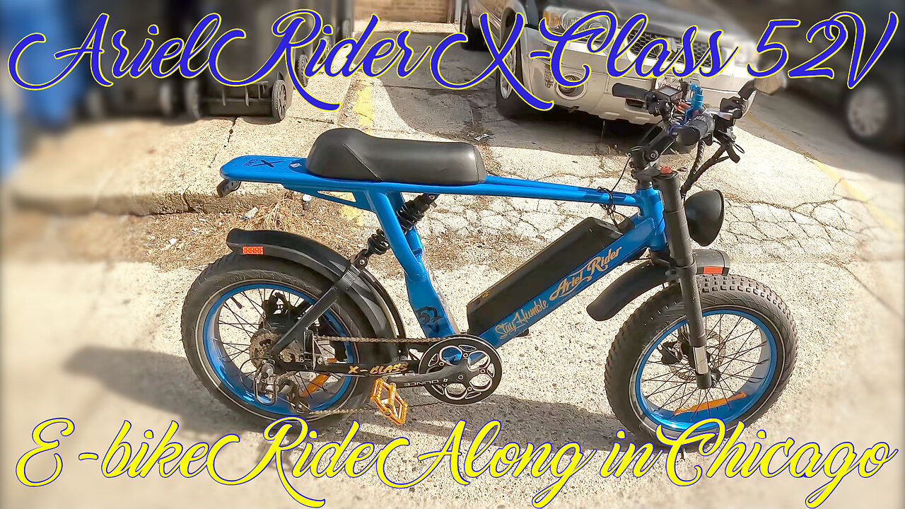 ARIEL RIDER XCLASS 52V E-BIKE : THRU BIKE LANES, STREETS & SIDEWALKS : RIDE ALONG IN CHICAGO PART. 2