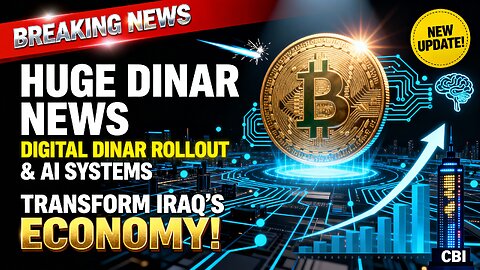 Huge Dinar News Digital Dinar Rollout & AI Systems Transform Iraq’s Economy! 🔍🏦💰 💥 Iraqi Dinar News