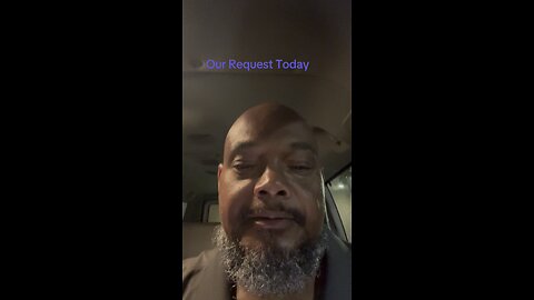 Our request today