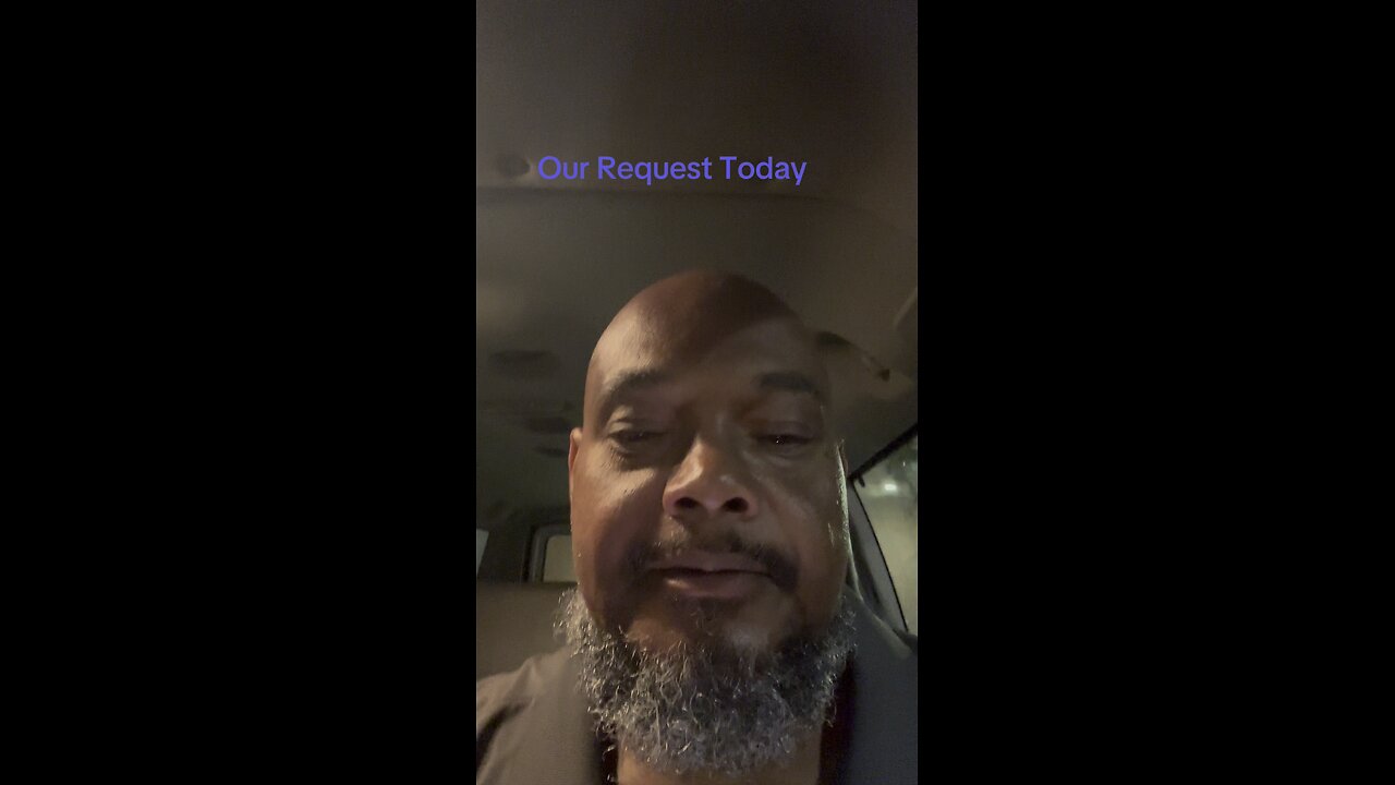 Our request today