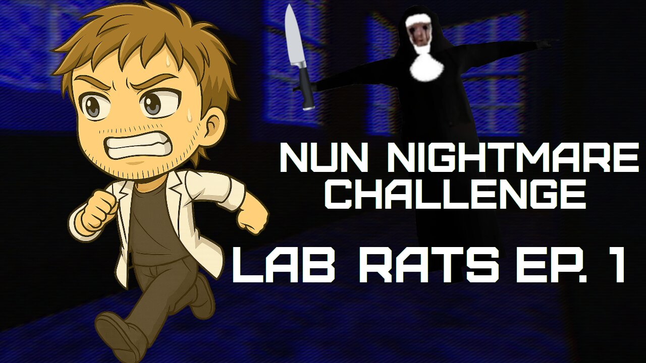 (VOD) Nun Massacre Nightmare Challenge | 🧪 Lab Rats Ep. #1 | Can we survive?