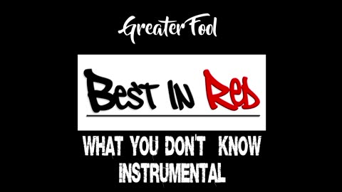 BEST IN RED - WHAT YOU DON'T KNOW (INSTRUMENTAL FEAT. GREATER FOOL)