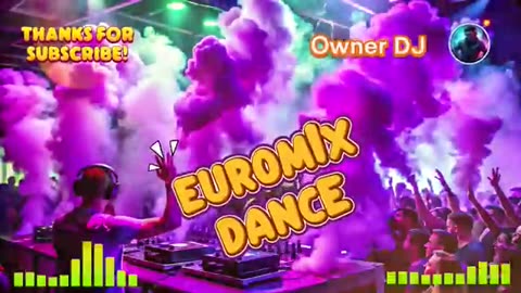 Owner DJ - Euro Mix Dance