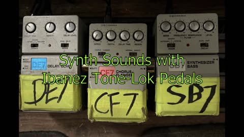 Synth Sounds from Ibanez Tone-Lok Pedals