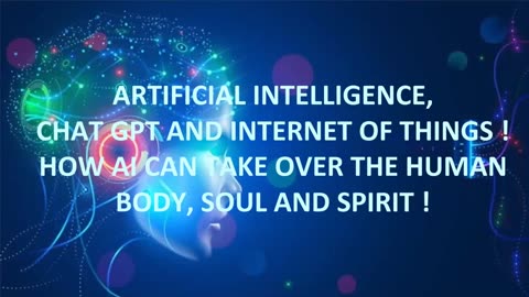 The New Era Of AI, Chat GPT and Internet Of Bodies | Complete Take Over Of The Body, Soul & Spirit