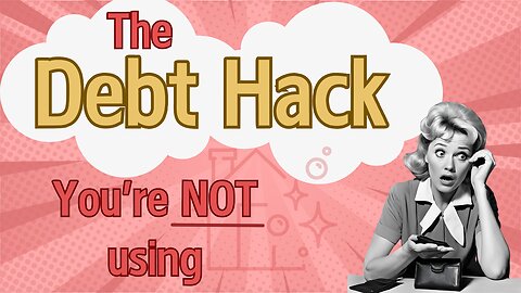 The Debt Hack You're NOT Using