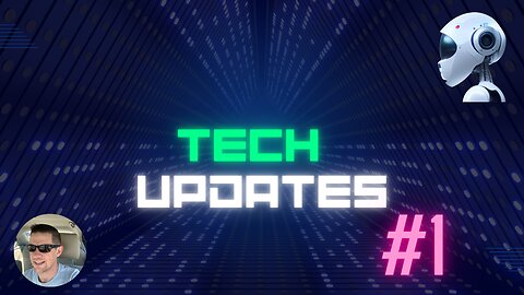Tech Updates: #1