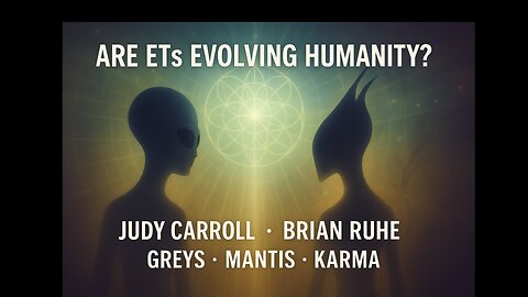 Grey ETs, Mantis Elders & Earth’s Future – Judy Carroll Reviews My ET Hypothesis