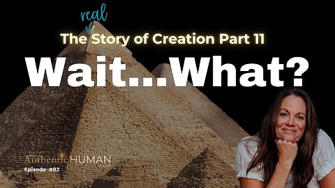 Who Built The Pyramids & Why - The Story of Creation Part 11.