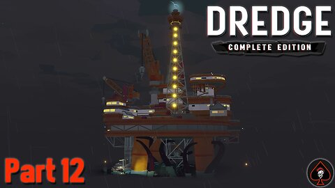 Dredge Play Through - Part 12