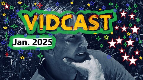 Jim Chaps Vidcast January 2025