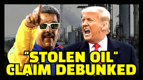 NO, Venezuela Did Not - "STEAL OUR OIL"