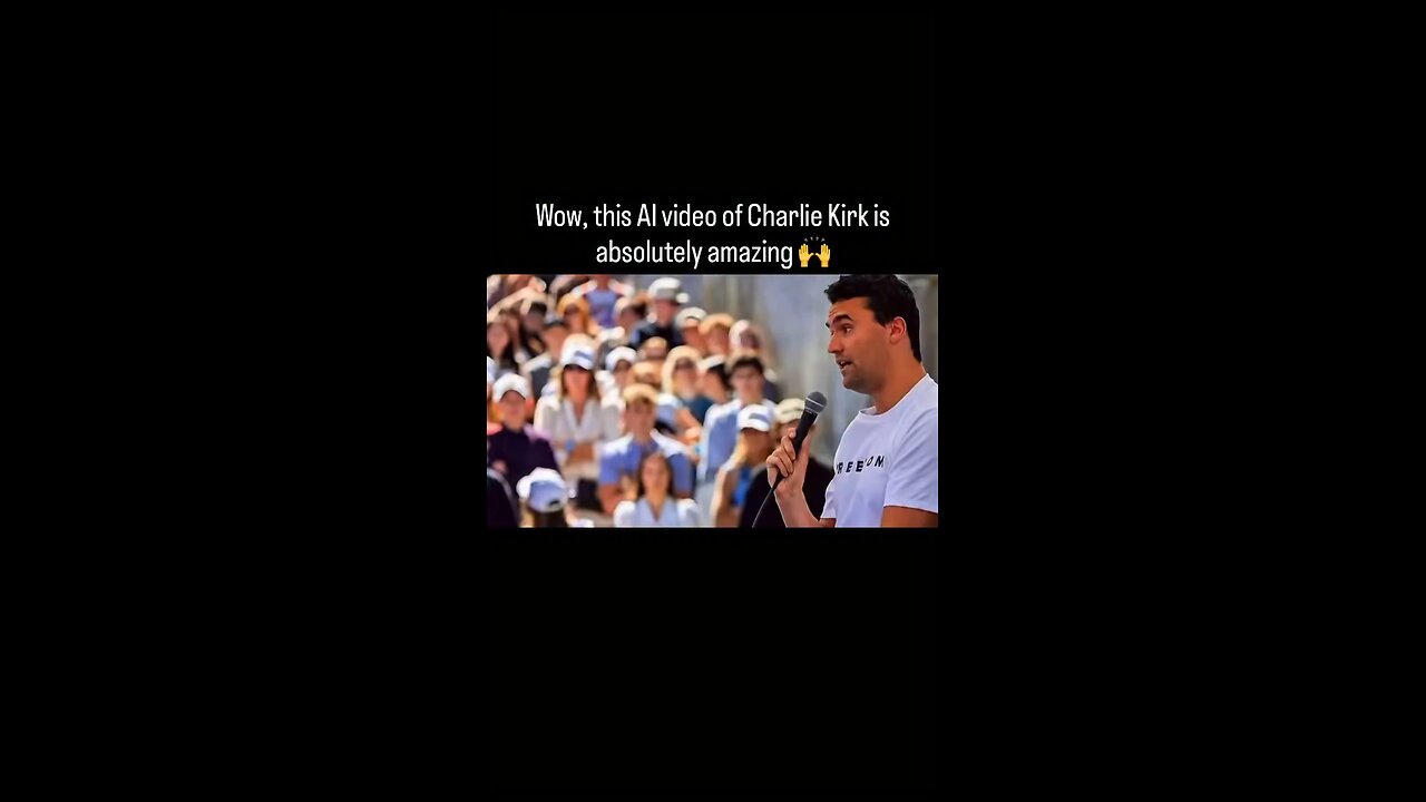 Wow,this AI video of Charlie Kirk is absolutely AMAZING