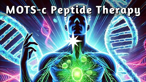 How to Improve Health with Peptides: MOTS-c, Mitochondrial Magic