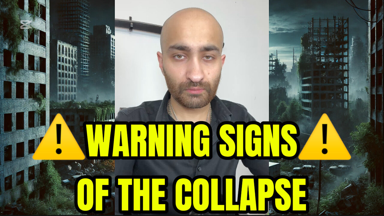 Warning Signs That Societal Collapse Is Near!