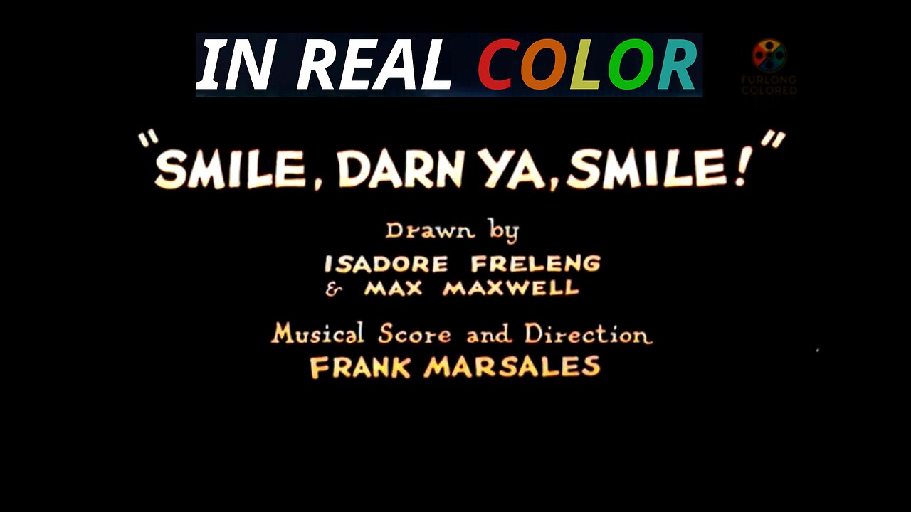 😊 Smile, Darn Ya, Smile! (1931) — In Real Color