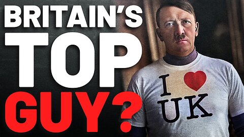 Why Did Hitler Love Britain So Much?