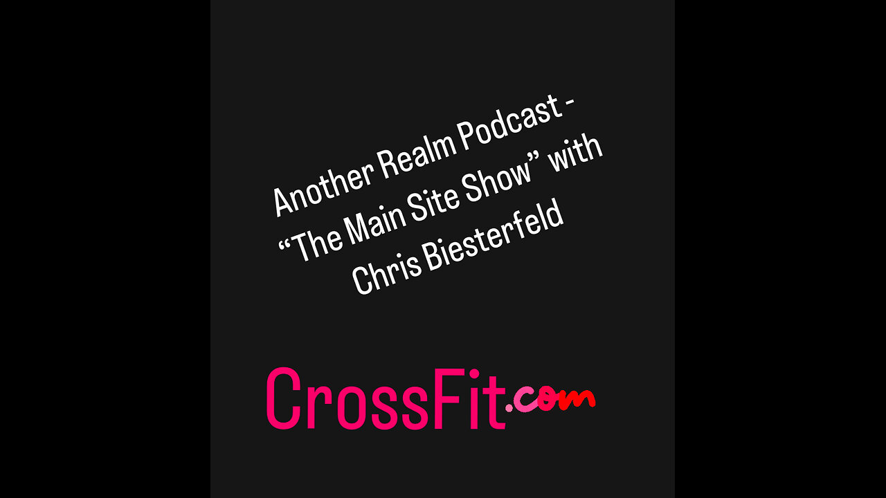 Another Realm Podcast - "The Main Site Show" w/ Chris Biesterfeld CF L1- Episode 1