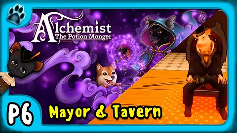 Alchemist: The Potion Monger P6 | Mayor & Tavern