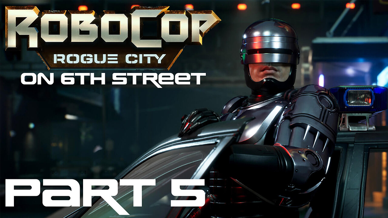 Robocop: Rogue City on 6th Street Part 5