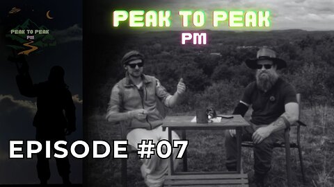 Escalating Violence | Charlie Kirk Conspiracy | Axios Lies - Peak to Peak PM: Episode 7