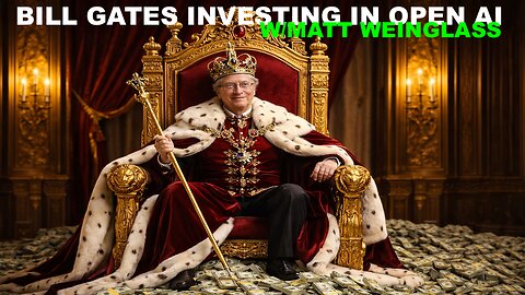 BILL GATES INVESTING IN OPEN AI - DAVOS HIGHLIGHTS - ICE IMMUNITY - W/MATT WEINGLASS