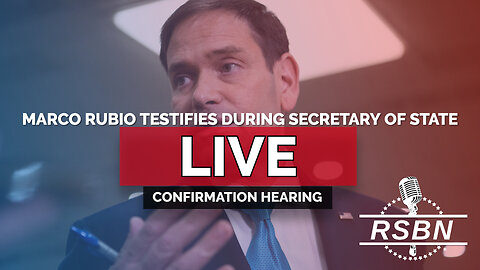 LIVE REPLAY: Marco Rubio Testifies During Secretary of State Confirmation Hearing - 1/15/25