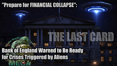 "Prepare for FINANCIAL COLLAPSE": Globalist ROTHSCHILD Bank of England Warned to Be Ready for Crises Triggered by the Aliens PsyOp Wernher von Braun warned, would be the globalist crime syndicate's "LAST CARD" 👇LINKS BELOW👇