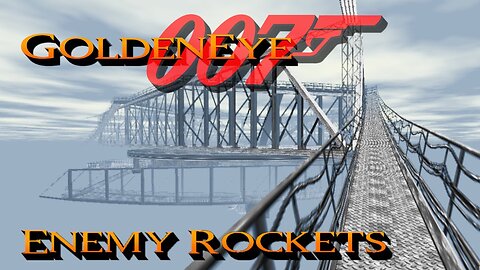 GoldenEye 007 - Cradle - 00 Agent [Enemy Rockets]