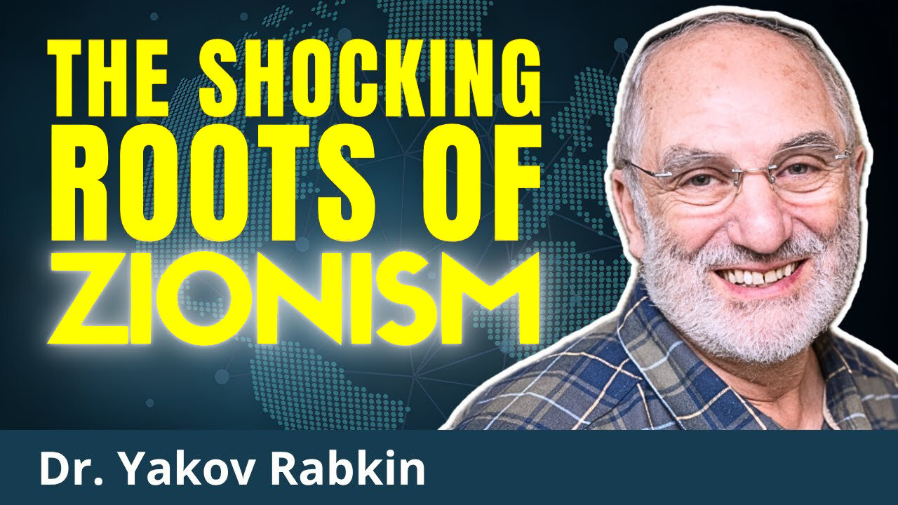 Professor EXPOSES Secret Origins Of The Israel Project - Professor Yakov Rabkin