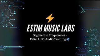 Degenerate Frequencies - Estim HFO Audio Training