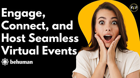 Host Seamless Virtual Events | BeHuman.Online Lifetime Deal