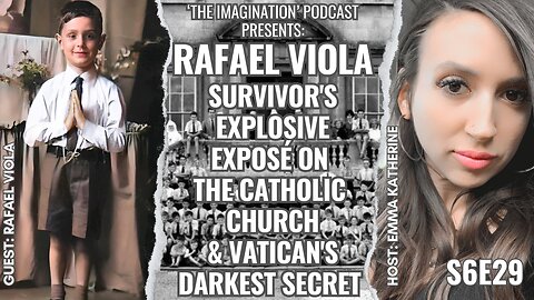 S6E29 | Rafael Viola - Survivor's Explosive Exposé on the Catholic Church & Vatican's Darkest Secret