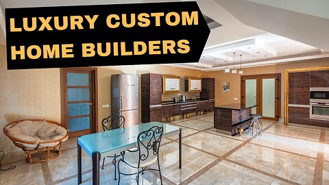 How to Find Luxury Custom Home Builders in Calgary, Alberta