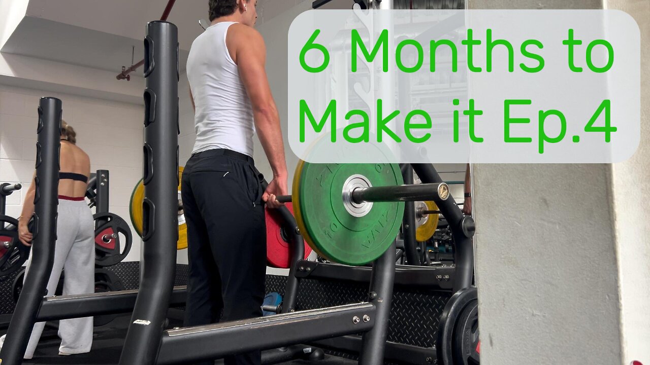 6 Months to Make It Ep.4 - Physically Ready