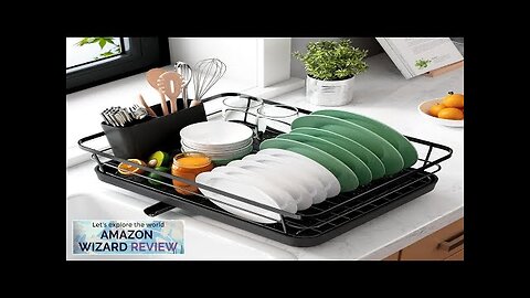 Kitsure Dish Drying Rack- Space-Saving Dish Rack Dish Racks for Kitchen Counter Review