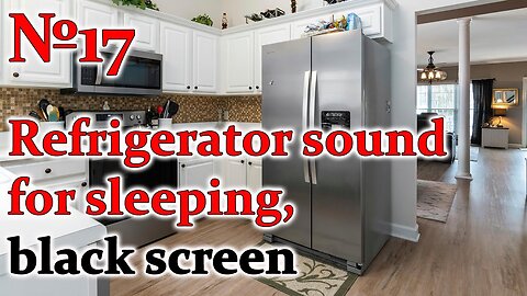 Refrigerator sound for sleeping, black screen №17