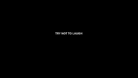 Try not to laugh