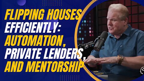 Flipping Houses Efficiently: Automation, Private Lenders, and Mentorship Tips with Jay Conner