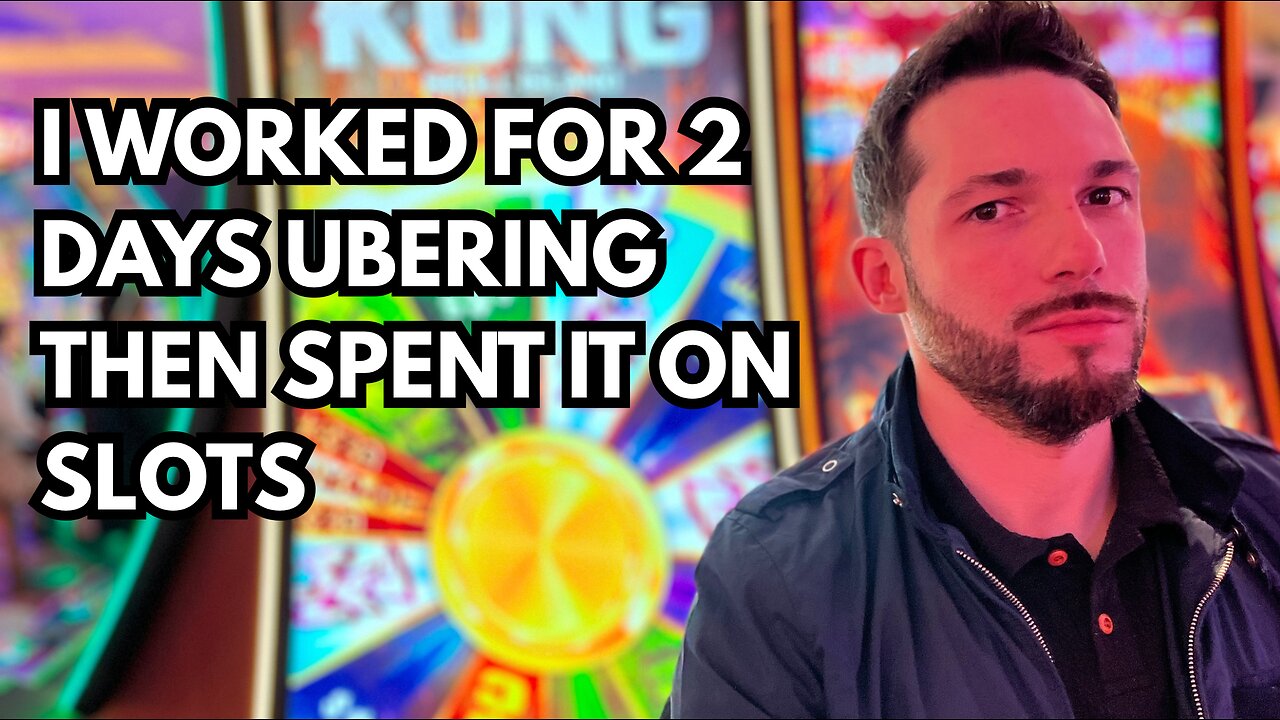 I WORKED FOR UBER FOR 2 DAYS AND SPENT IT IN SLOTS