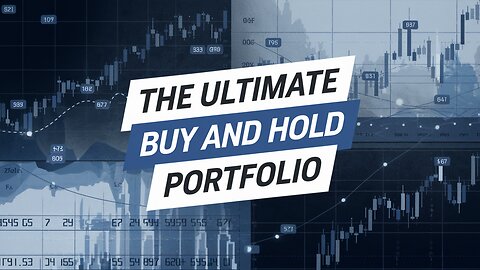 The Ultimate Buy and Hold Portfolio