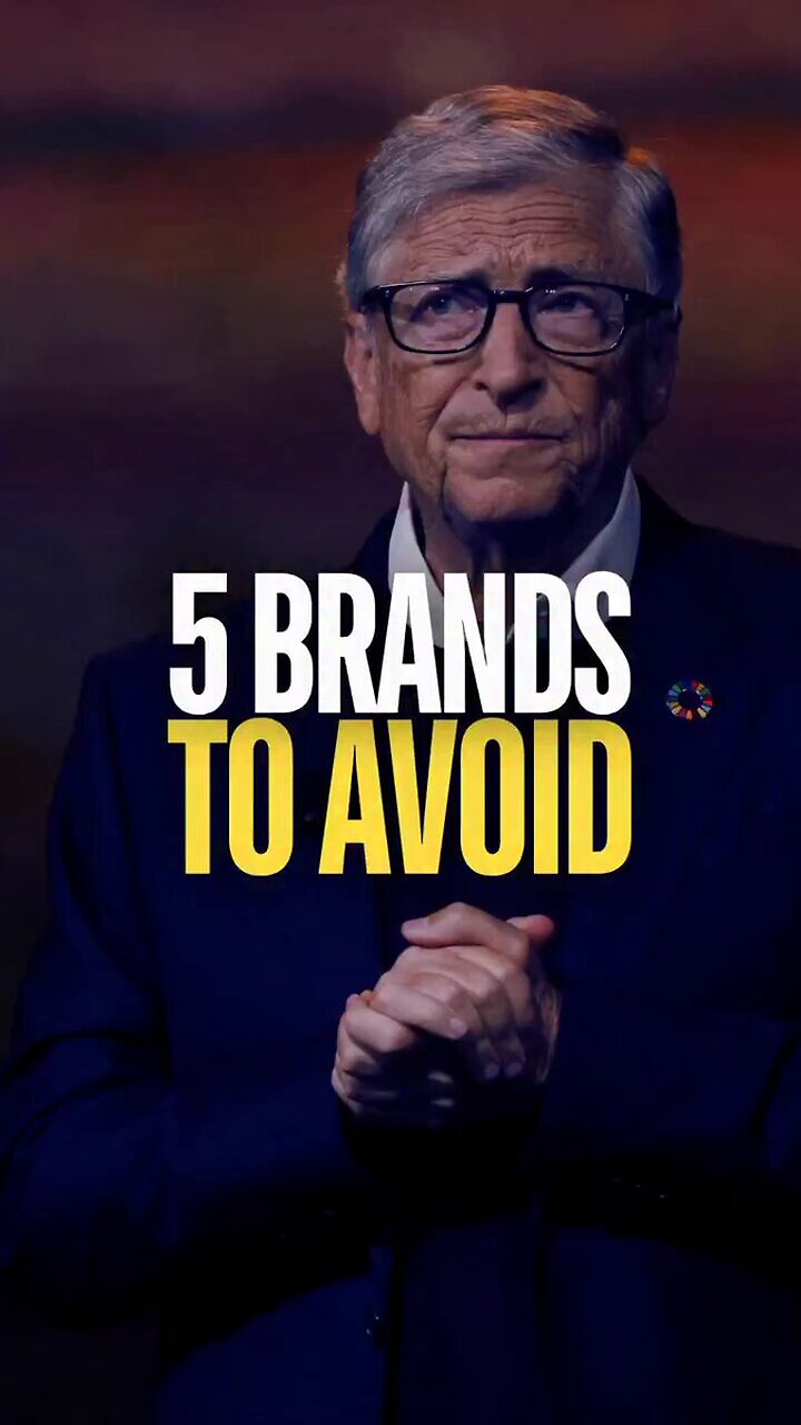 ‼️5 Bill Gates Brands to Avoid‼️