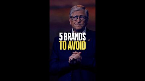 ‼️5 Bill Gates Brands to Avoid‼️