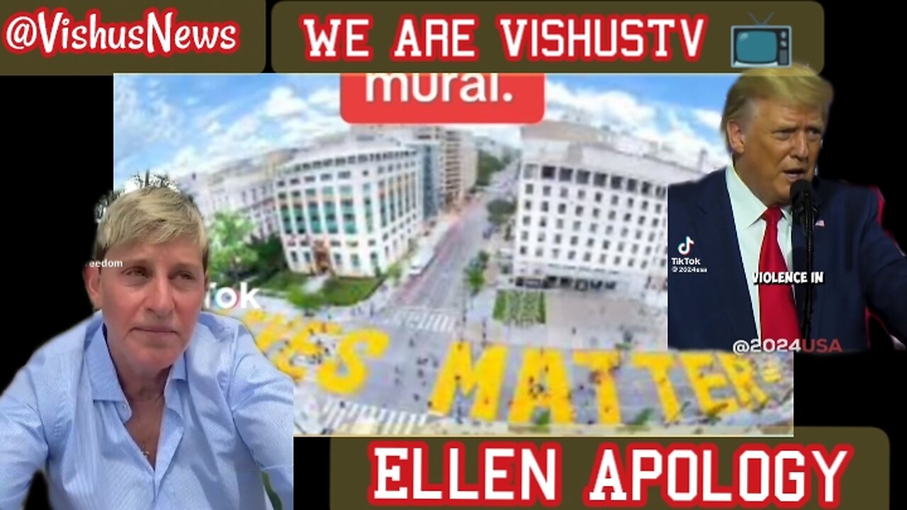 Ellen Apology & Trump Destroys The BLM Mural... #VishusTv 📺