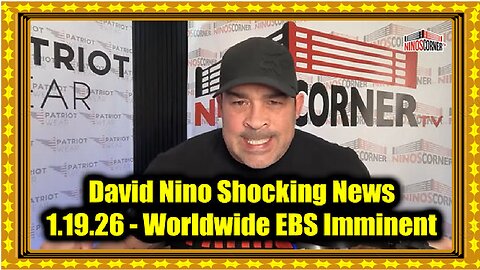 New David Nino Rodriguez Shocking News 1.19.26 - Worldwide EBS Imminent