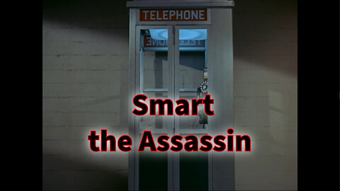 Get Smart - "Smart the Assassin"