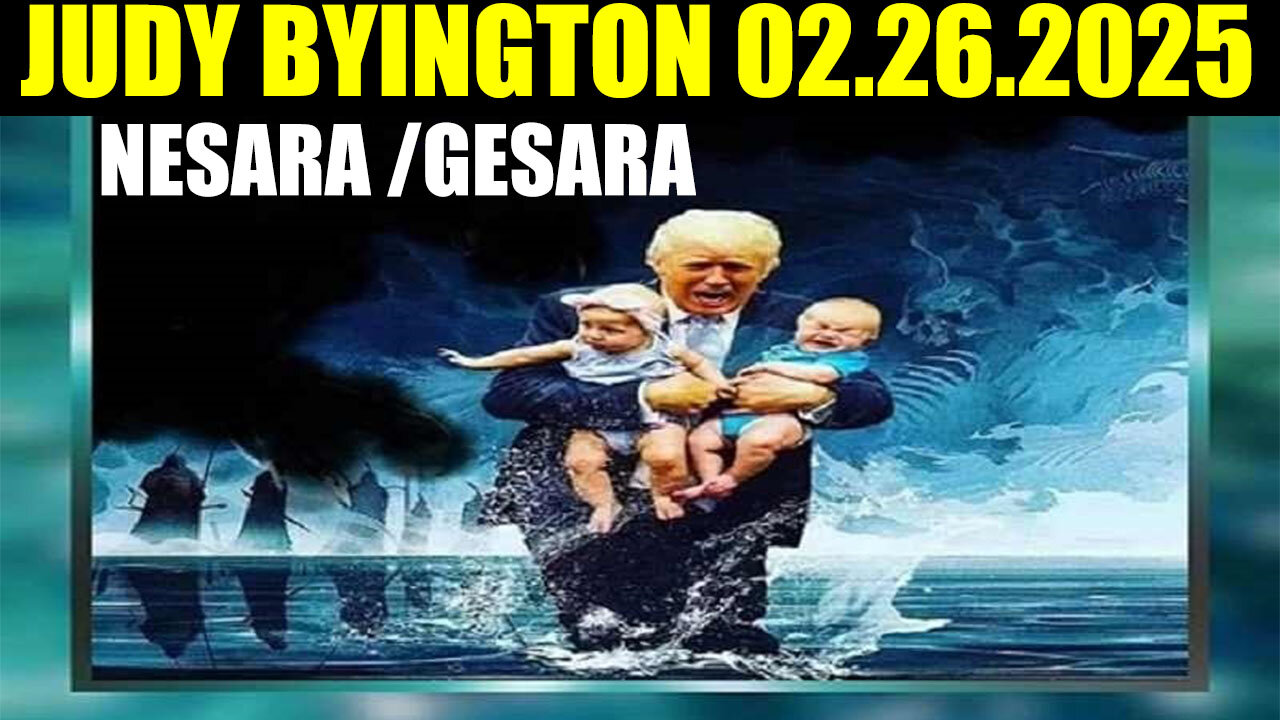 Judy Byington HUGE 2.26.25 ~ Trump’s 2025 Revolution from NESARA to GESARA; No Dream is TOO BIG