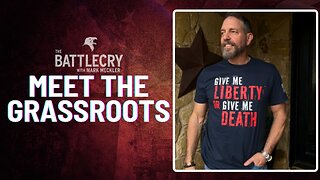 Meet the Grassroots | The BattleCry